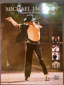 Michael Jackson Guitar Tab Anthology: Authentic Guitar Tab TAB譜付きギタースコア