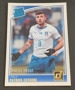 2018-19 Panini Donruss Rated Rookie Press Proof Patrick Cutrone No.193 RC Italy クトローネ　ルーキー　イタリア