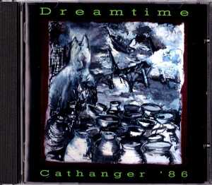 DREAMTIME-cathanger 86★KEITH TIPPETT 全編参加のブリティッシュジャズ★nick evans elton dean nucleus soft machine hugh hopper