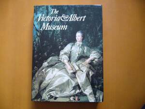 ★洋書★英語★The Victoria&Albert Museum★Scala/Philip Wilson★ビクトリア＆アルバート美術館所蔵作品集★状態良