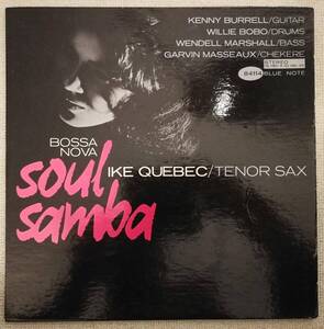 個人所蔵 / 良好盤 オリジナル1962米 RVG 耳 Blue Note / Ike Quebec / Bossa Nova Soul Samba / Kenny Burrell /超音波洗浄済+VPI HW-16.5