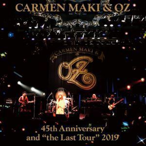 カルメン・マキ＆OZ 45th Anniversary and ”the Last Tour” 2019（Blu-specCD） カルメン・マキ＆OZ