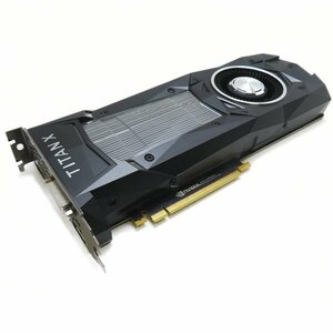 きれいめ ◇ NVIDIA TITAN X Pascal 12GB GDDR5X （900-1G611-2500-000）【動作確認済み】◇