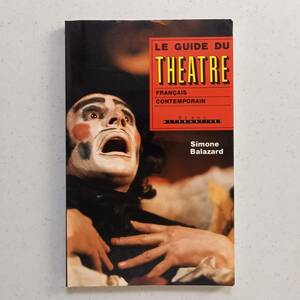 Simone Balazard「現代フランス演劇案内」（フランス語）/ Le Guide du theatre francais contemporain(Syros, 1988)