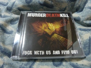 Murder Death Kill / Fuck With Us And Find Out　　　　3枚以上で送料無料