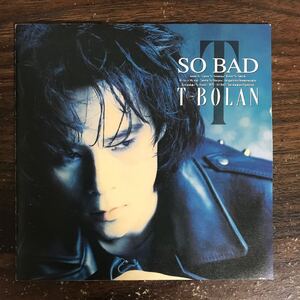 (585)中古CD100円 T-BOLAN SO BAD