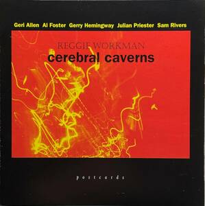 (C24H)☆Jazz/レジー・ワークマン/Reggie Workman/Cerebral Caverns/Sam Rivers/Geri Allen/Al Foster/Julian Priesterほか☆