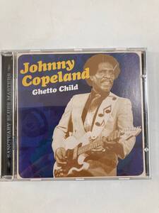 【ブルース】ジョニー・コープランド(JOHNNY COPELAND)「ゲットーチャイルド」レア中古CD,USオリジナル初盤,BL-195 