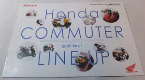 HONDA 2007 COMMUTER LINE UP VOL.1 ホンダ　カタログ ★Wm3194