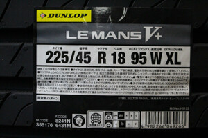 在庫限定特価！ 国内正規品 2023年製 ダンロップ LEMANS V+ ルマン５ プラス LM5+ 225/45R18 95W XL 4本SET DUNLOP サイレントコア