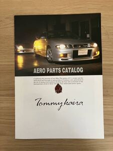 【希少】TOMMYKAIRA AERO PARTS CATALOG トミーカイラ カタログ TUNED R33 R32 GT-R WHEEL