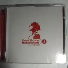 Slow&Shower VOL.1&2 DJ Yoshii