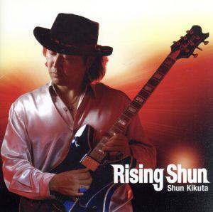 Rising Shun/菊田俊介