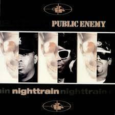 PUBLIC ENEMY『nighttrain』