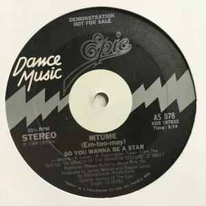 US ORIGINAL 12 プロモ ● MTUME ● SO YOU WANNA BE A STAR　ダンクラ　TAWATHA　DANNY KRIVIT　DJ SPINNA