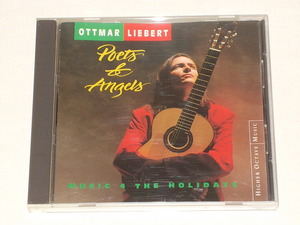 OTTMAR LIEBERT/Poets & Angels: Music 4 The Holidays/CDアルバム オットマー・リーバート