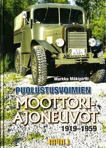 ■ 洋書 Puolustusvoimien moottoriajoneuvot 1919-1959 フィンランド軍用車輌 未発表写真集