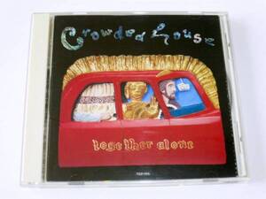 CROWDED HOUSE / TOGETHE ALONE（国内盤・帯付）