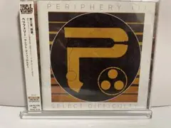 ペリフェリー　Periphery Ⅲ　Select Difficulty　国内盤