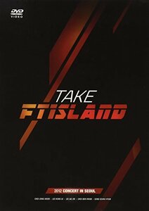 【中古】Take FTISLAND: 2012 Concert in Seoul [DVD]