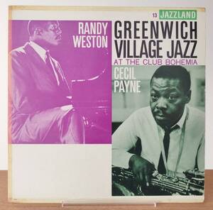 US重量盤 RANDY WESTON and CECIL PAYNE / GREENWICH VILLAGE JAZZ AT THE CLUB BOHEMIA(JAZZLAND JLP13）; AHMED ABDUL-MALIK, AL DREARES