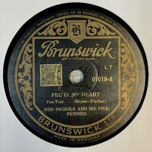 RED NICHOLS AND HIS FIVE PENNIES/ PEG O’ MY HEART /CHINA BOY (Brunswick 01019 )　SP盤　78rpm　JAZZ 《英》