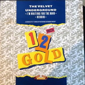 英12 The Velvet Underground Im Waiting For The Man / Heroin OG4049 Old Gold (2) /00250