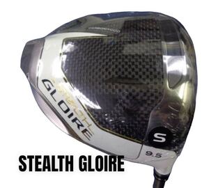 TaylorMade テーラーメイド STEALTH GLOIRE ステルスグローレ ドライバー 9.5 S