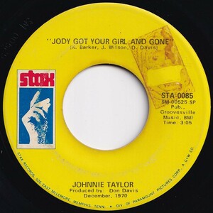 Johnnie Taylor Jody Got Your Girl And Gone / A Fool Like Me Stax US STA-0085 206053 SOUL ソウル レコード 7インチ 45