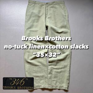 Brooks Brothers no-tuck linen×cotton slacks “35×32” ブルックスブラザーズ ノータックスラックス リネンコットン 黄緑