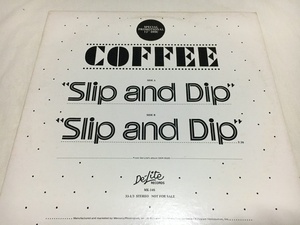 プロモ COFFEE SLIP AND DIP 12inch PROMO コフィー プロモ DE-LITE RECORDS