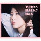 WHO’S BACK?（CD＋DVD） BoA