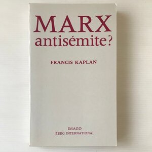 Marx antisemite? Francis Kaplan