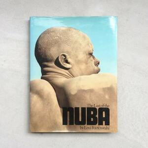 The Last of the NUBA 1974年, 1st U.S. Edition / Leni Riefenstahl（レニ・リーフェンシュタール）