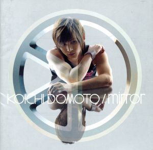 mirror/堂本光一(KinKi Kids)