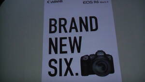 Canon EOS R6 Mark Ⅱ　カメラカタログ　トラッキングフルサイズ　2022.11　送料無料