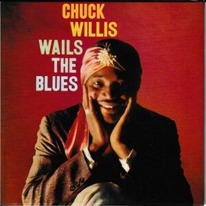 紙ジャケCD◆チャック・ウィリス(Chuck Willis) / WAILS THE BLUES★同梱歓迎！