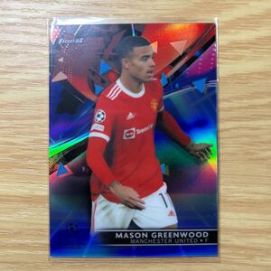 2021-22 Topps Champions League Finest Mason Greenwood blue aqua vaporwave refractor 99枚限定