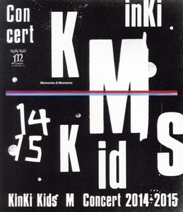 KinKi Kids Concert『Memories & Moments』(Blu-ray Disc)/KinKi Kids