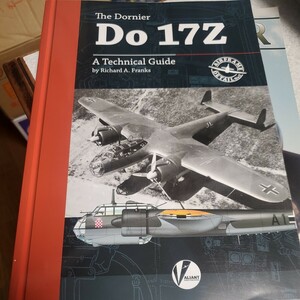 Dornier Do 17Z: A Technical Guide (Airframe Detail) ペーパーバック