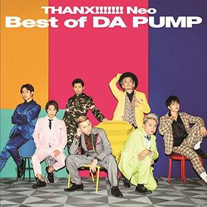 【中古】THANX!!!!!!! Neo Best of DA PUMP(CD+DVD)