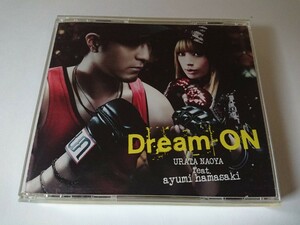 URATA NAOYA feat.ayumi hamasaki「Dream ON」CD+DVD 浜崎あゆみ