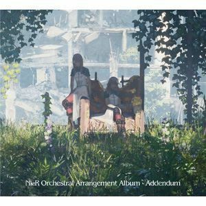 NieR Orchestral Arrangement Album - Addendum （ゲーム・ミュージック）