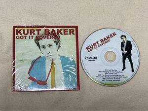 KURT BAKER / GOT IT COVERED CD パワーポップ ポップパンク LEFTOVERS ELVIS COSTELLO NICK LOWE VAPORS KNACK BLONDIE