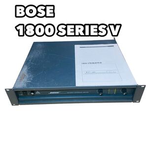 BOSE 1800 SERIES V PROFESSIONAL AMPLIFIER 業務用パワーアンプ ボーズ プロフェッショナル pa機器　音響機器