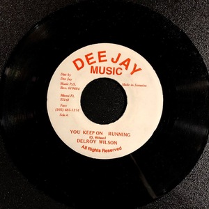 DELROY WILSON / YOU KEEP ON RUNNING / DEE JAY MUSIC / 7インチ /