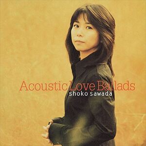 Acoustic Love Ballads / 沢田聖子 (CD-R) VODL-61032-LOD