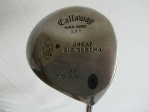 ★Callaway キャロウェイ BIG BERTHA ドライバー 1w 12° 純正カーボンシャフト R F659★レア★激安★中古★　★