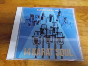 14 KARAT SOUL SUPER BEST OF 14 KARAT SOUL