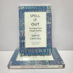 Spell It Out: The Curious, Enthralling, and Extraordinary Story of English Spelling